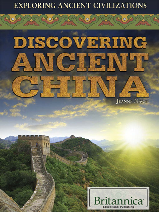 Title details for Discovering Ancient China by Jeanne Nagle - Available